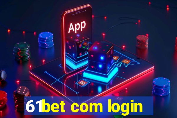 61bet com login