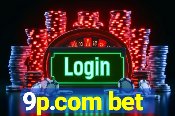 9p.com bet