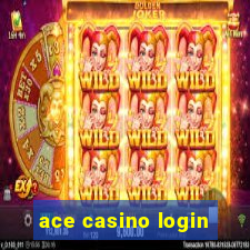 ace casino login
