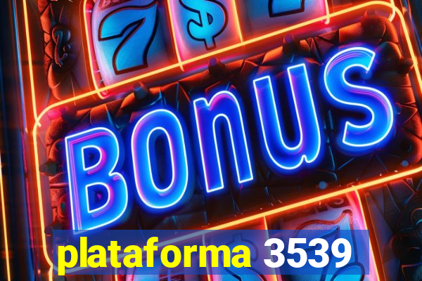 plataforma 3539