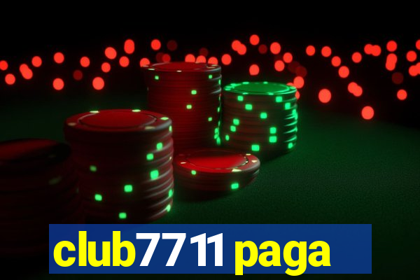 club7711 paga