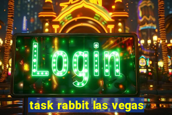 task rabbit las vegas