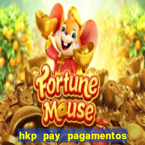 hkp pay pagamentos ltda jogo do tigre