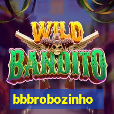 bbbrobozinho