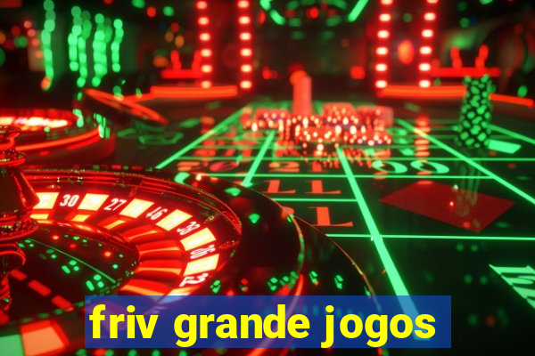 friv grande jogos
