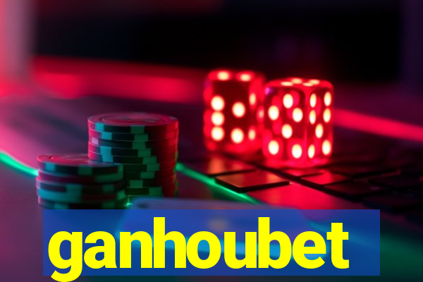 ganhoubet