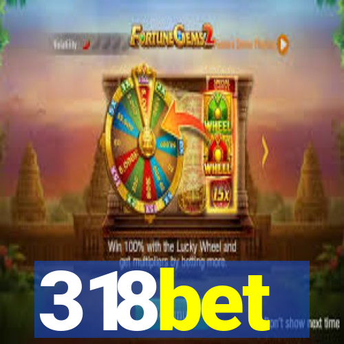 318bet