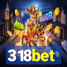 318bet