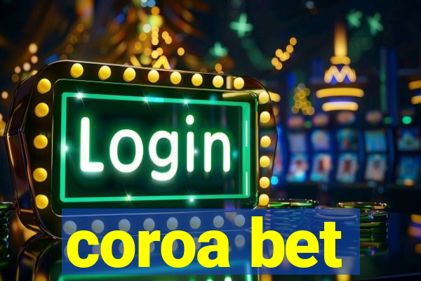 coroa bet
