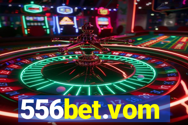 556bet.vom