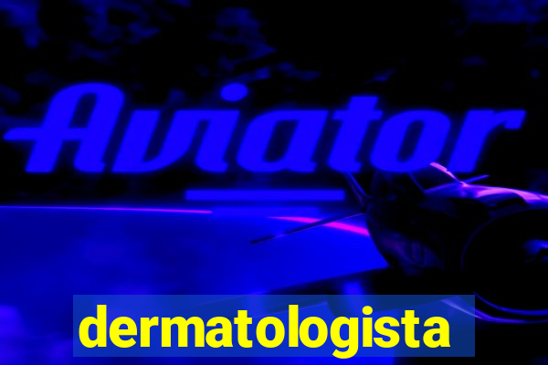 dermatologista quanto ganha