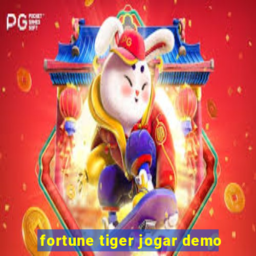 fortune tiger jogar demo