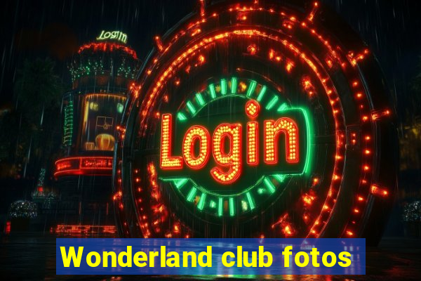 Wonderland club fotos