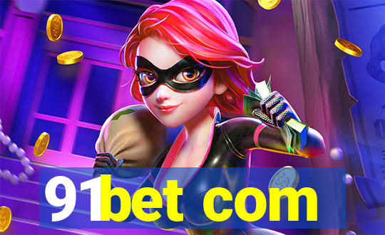 91bet com