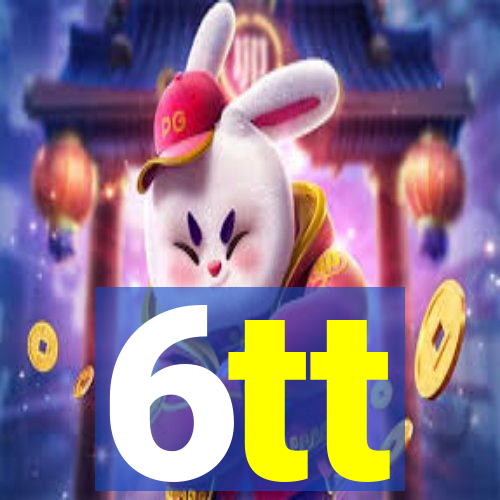 6tt