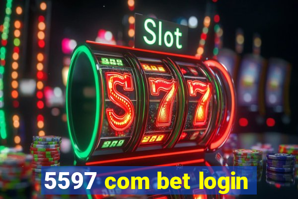 5597 com bet login
