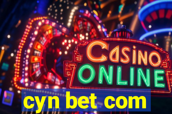 cyn bet com