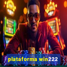 plataforma win222