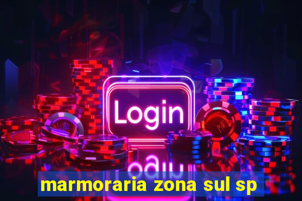 marmoraria zona sul sp