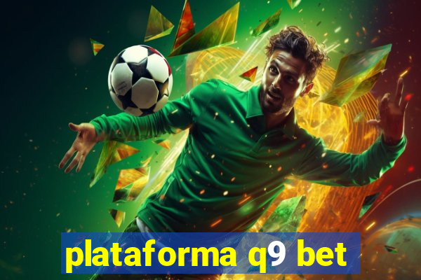 plataforma q9 bet