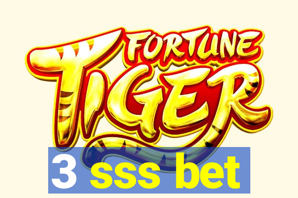 3 sss bet
