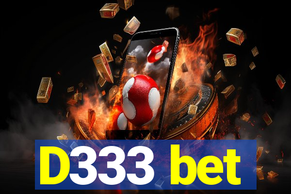 D333 bet