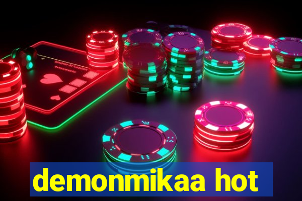 demonmikaa hot
