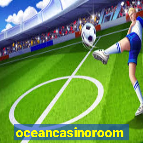 oceancasinoroom