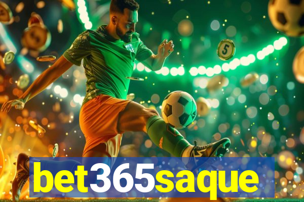 bet365saque