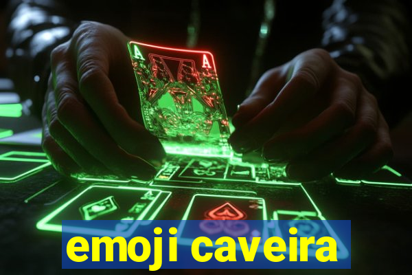 emoji caveira