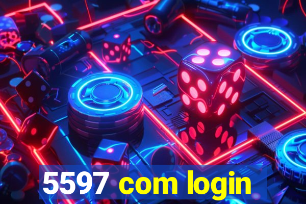 5597 com login