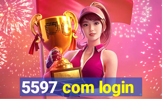 5597 com login
