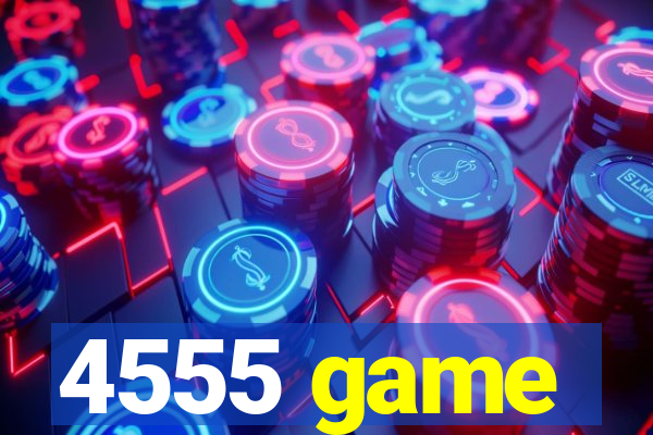 4555 game