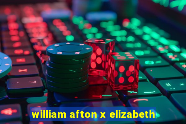 william afton x elizabeth