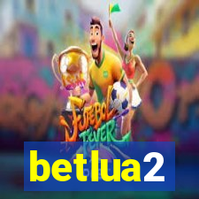 betlua2