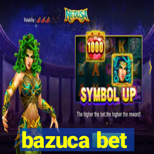bazuca bet