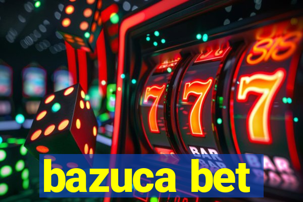 bazuca bet