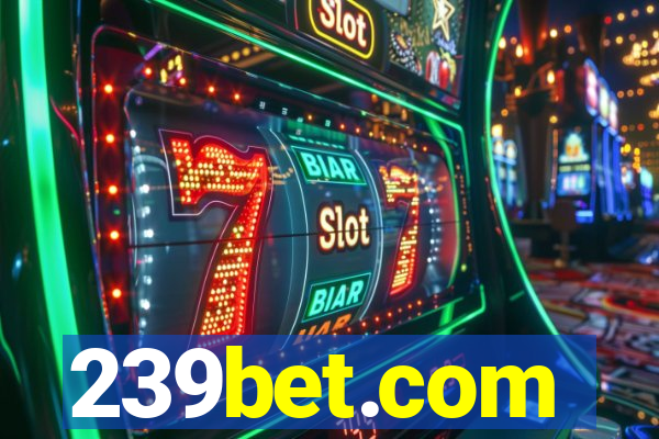 239bet.com