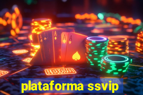 plataforma ssvip