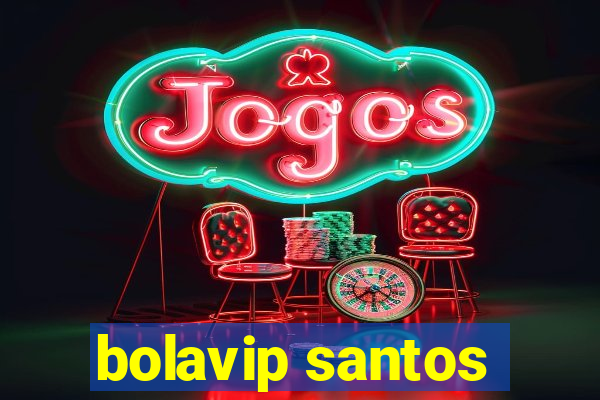 bolavip santos