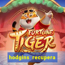 hodgins recupera sua fortuna