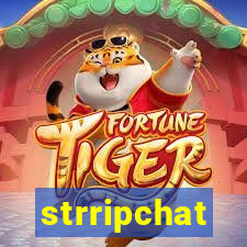 strripchat