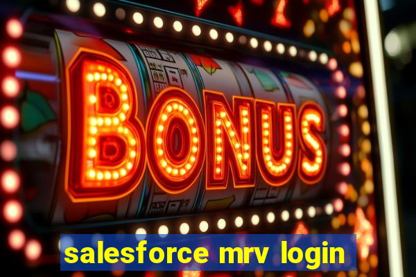 salesforce mrv login