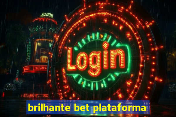 brilhante bet plataforma