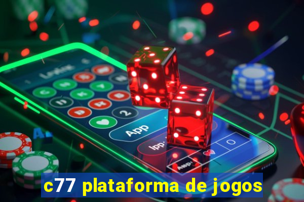 c77 plataforma de jogos