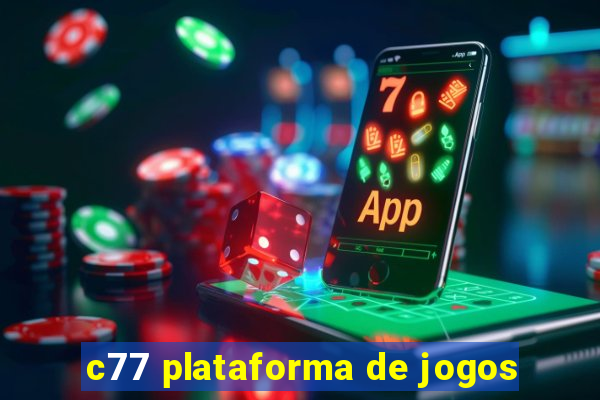 c77 plataforma de jogos