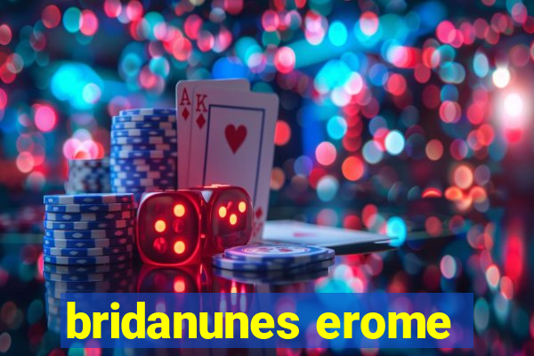 bridanunes erome
