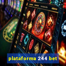plataforma 244 bet