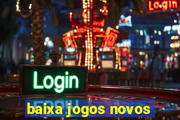 baixa jogos novos