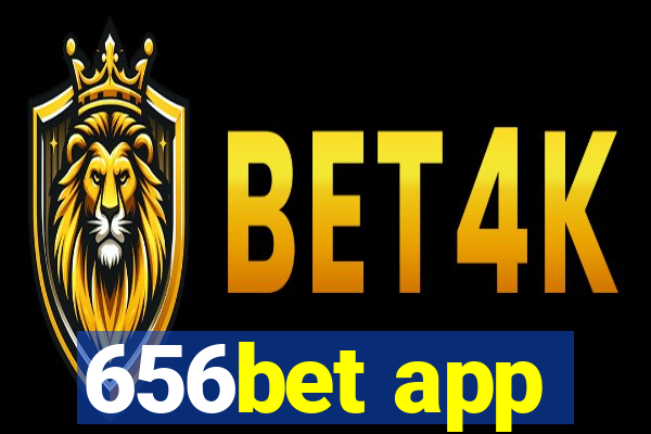 656bet app